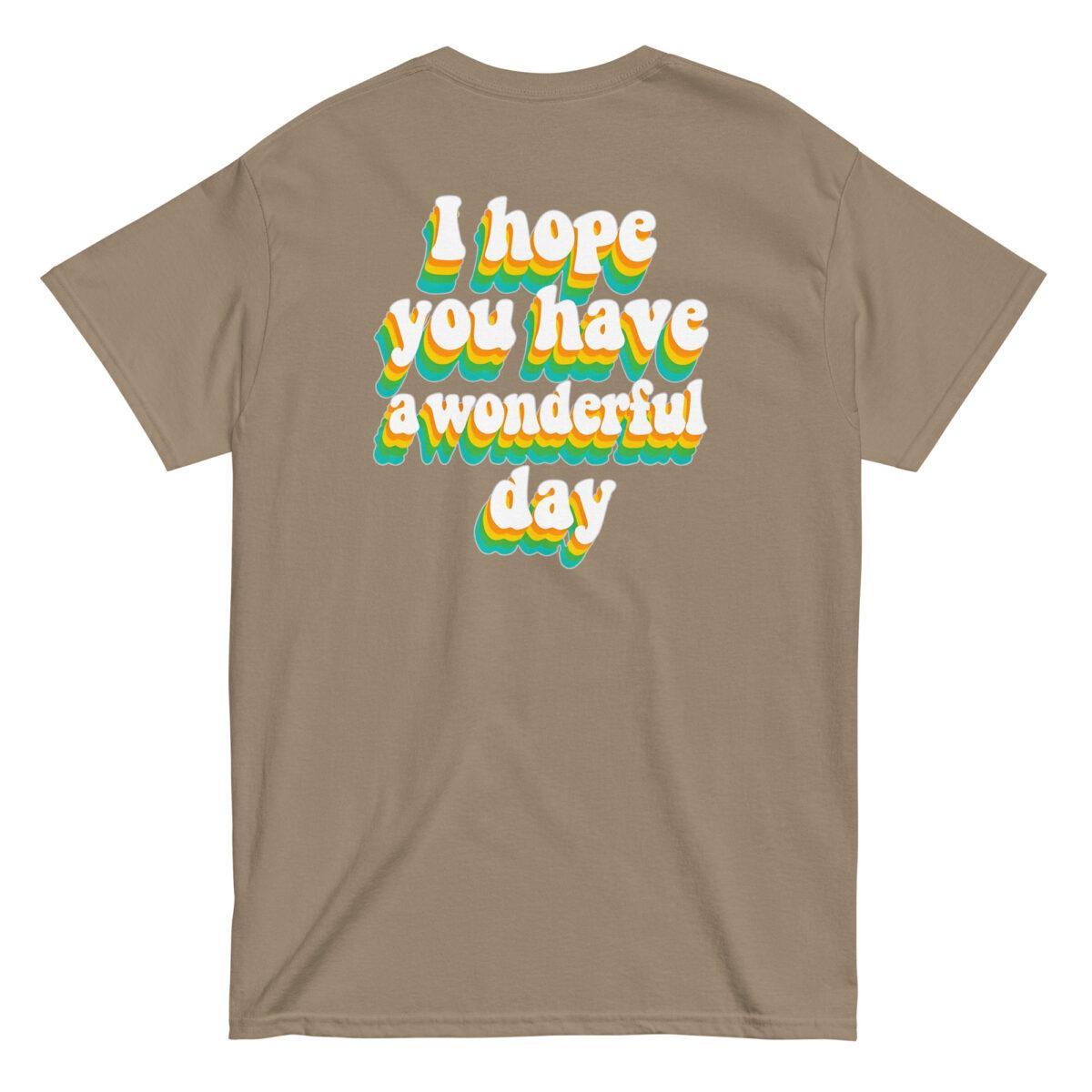 "I Hope You Have a Wonderful Day" Back Print Tee - Image 6