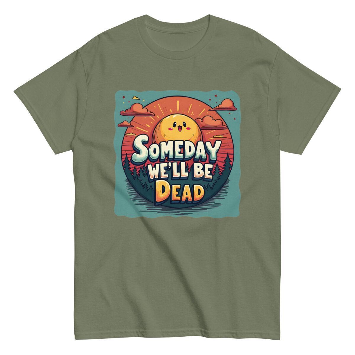 Someday We'll Be Dead Tee - Image 9
