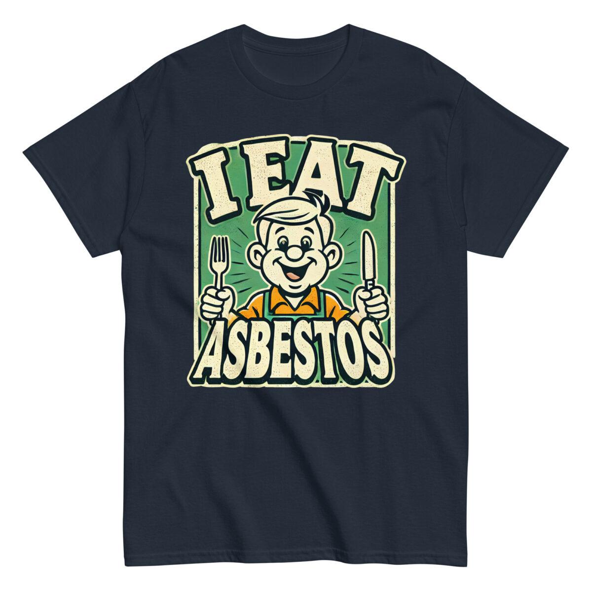 I EAT ASBESTOS Tee - Image 3