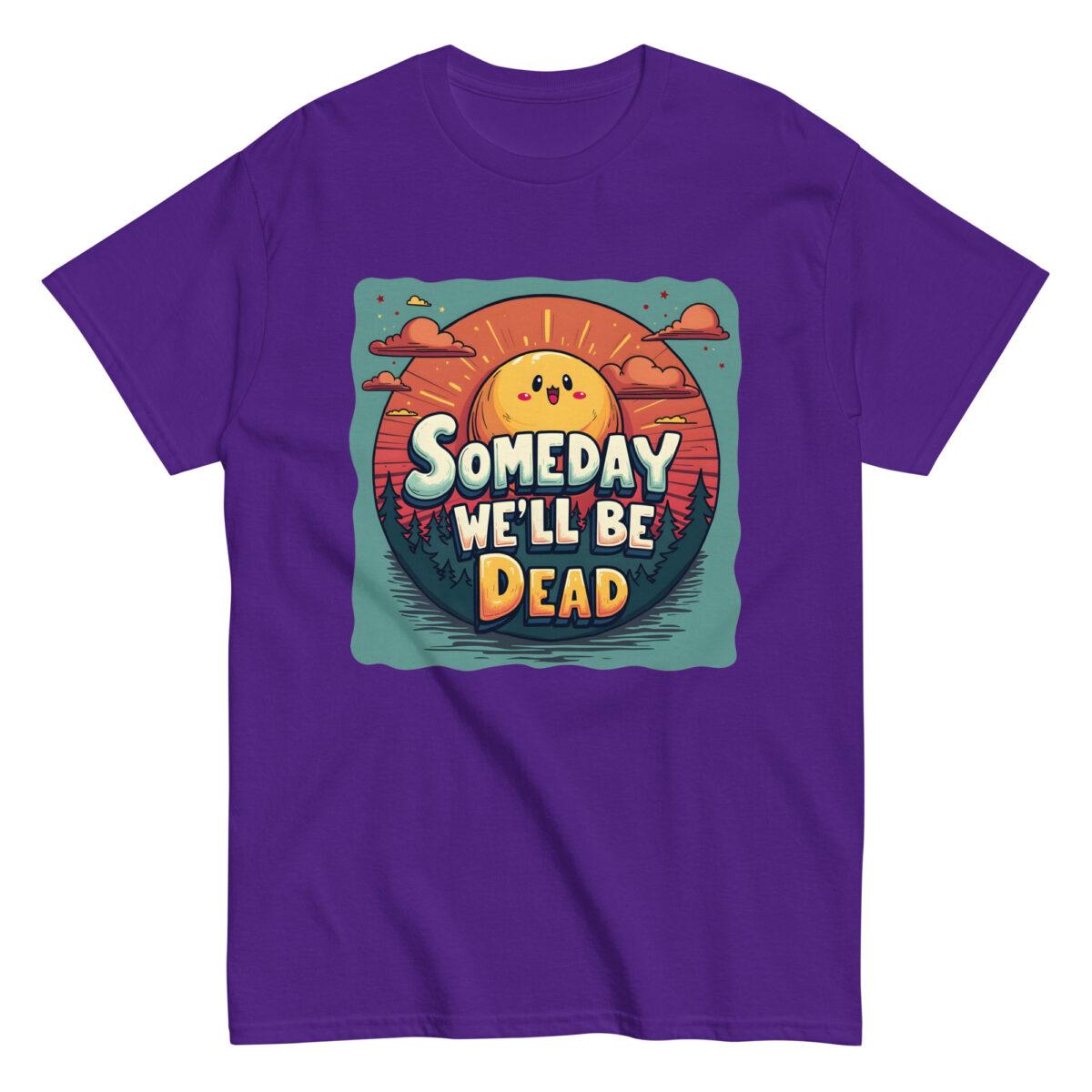 Someday We'll Be Dead Tee - Image 4