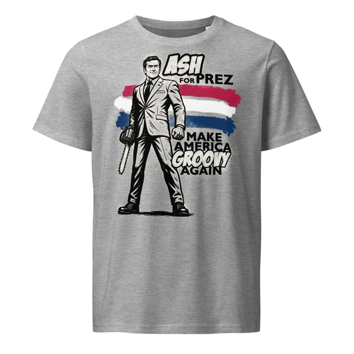 Ash for Prez – Make America Groovy Again Tee - Image 5
